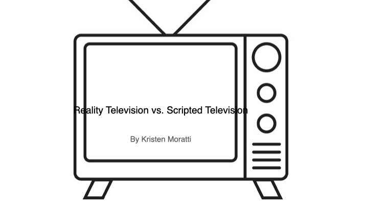 Reality Television vs. Scripted Television