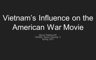 Bryce Wadsworth: Vietnam’s Influence on the American War Movie