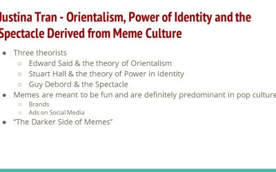 Justina Tran: Orientalism, Power of Identity and the Spectacle Derived from Meme Culture